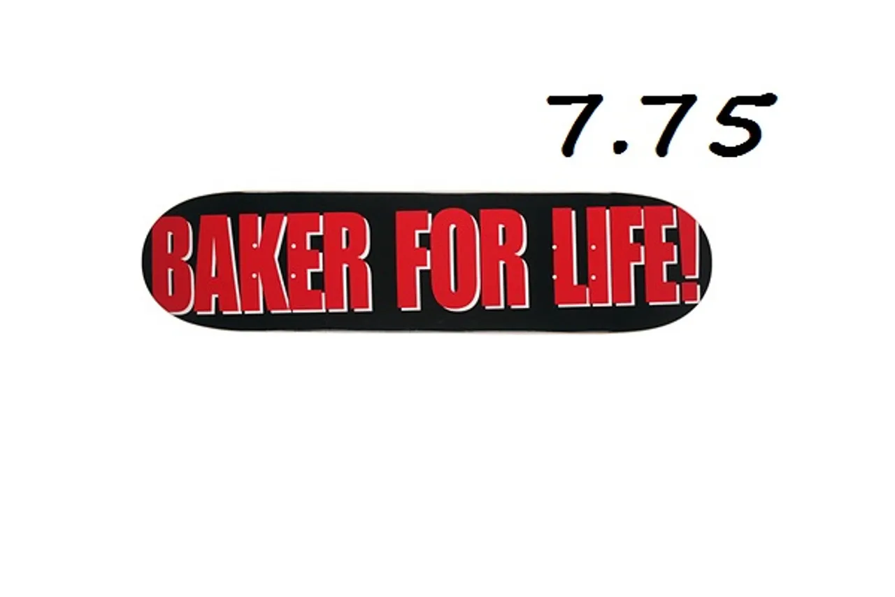 Baker For Life Skateboard Deck 7.75