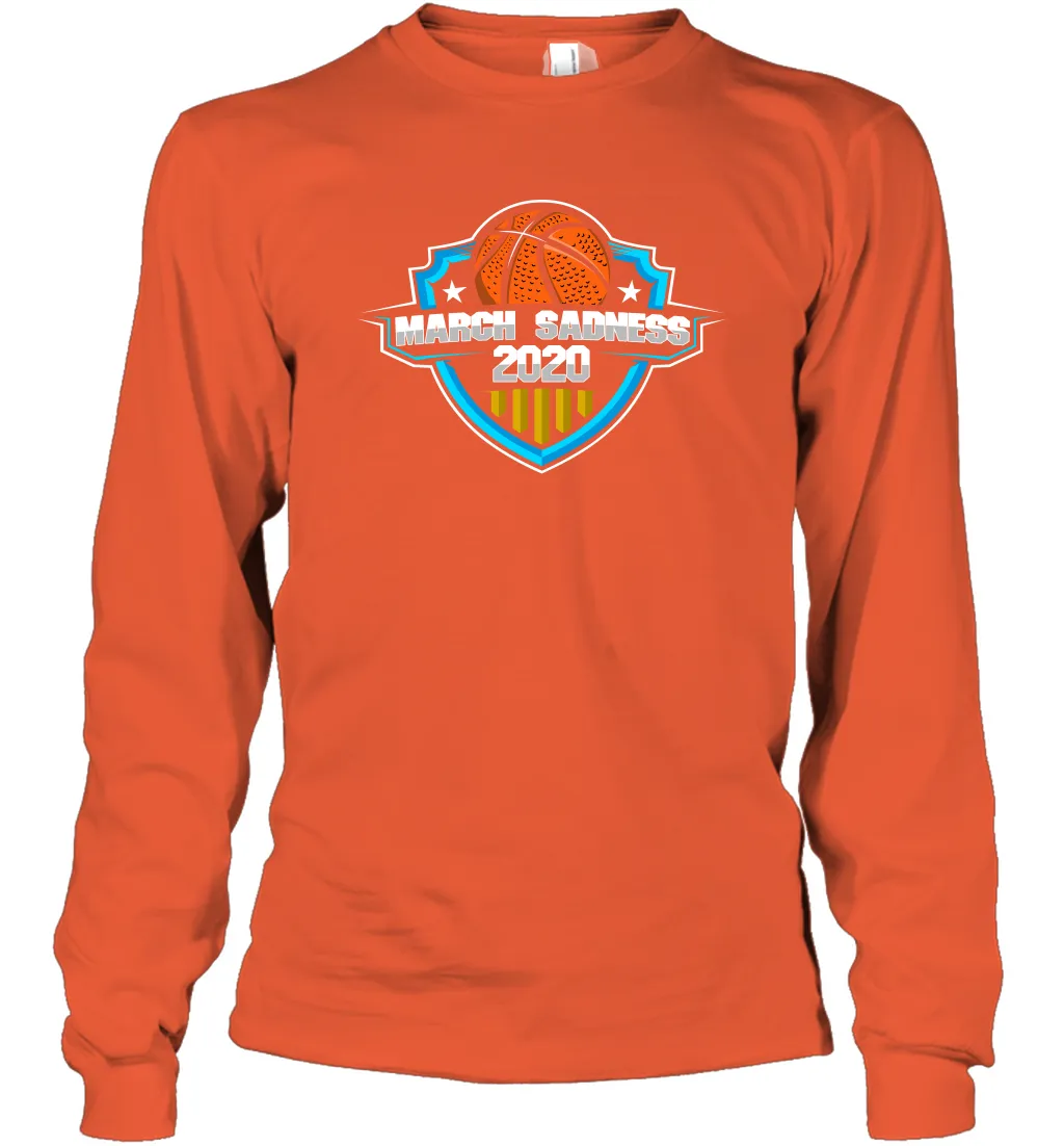 March Sadness 2020 March Madness Basketball Coronacation Long Sleeve T-Shirt