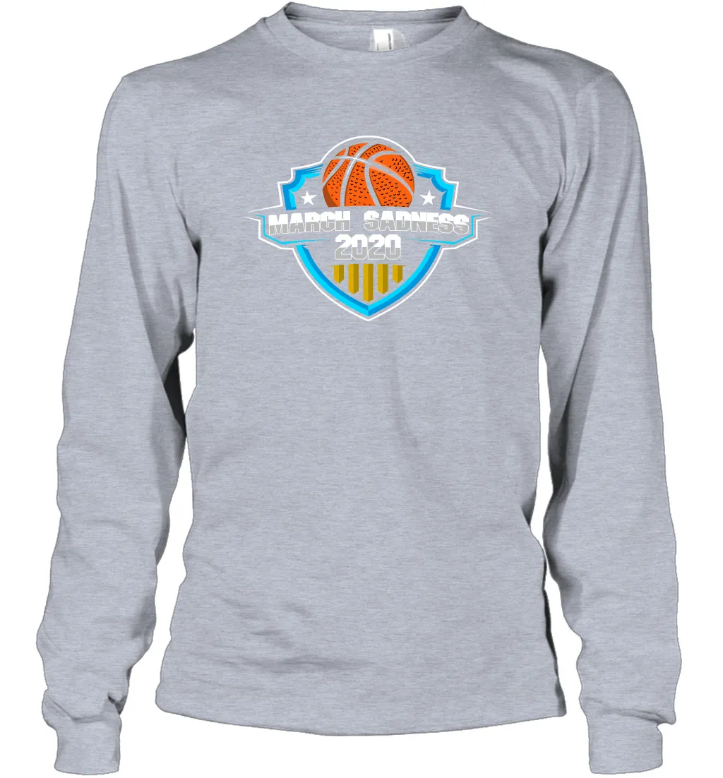 March Sadness 2020 March Madness Basketball Coronacation Long Sleeve T-Shirt