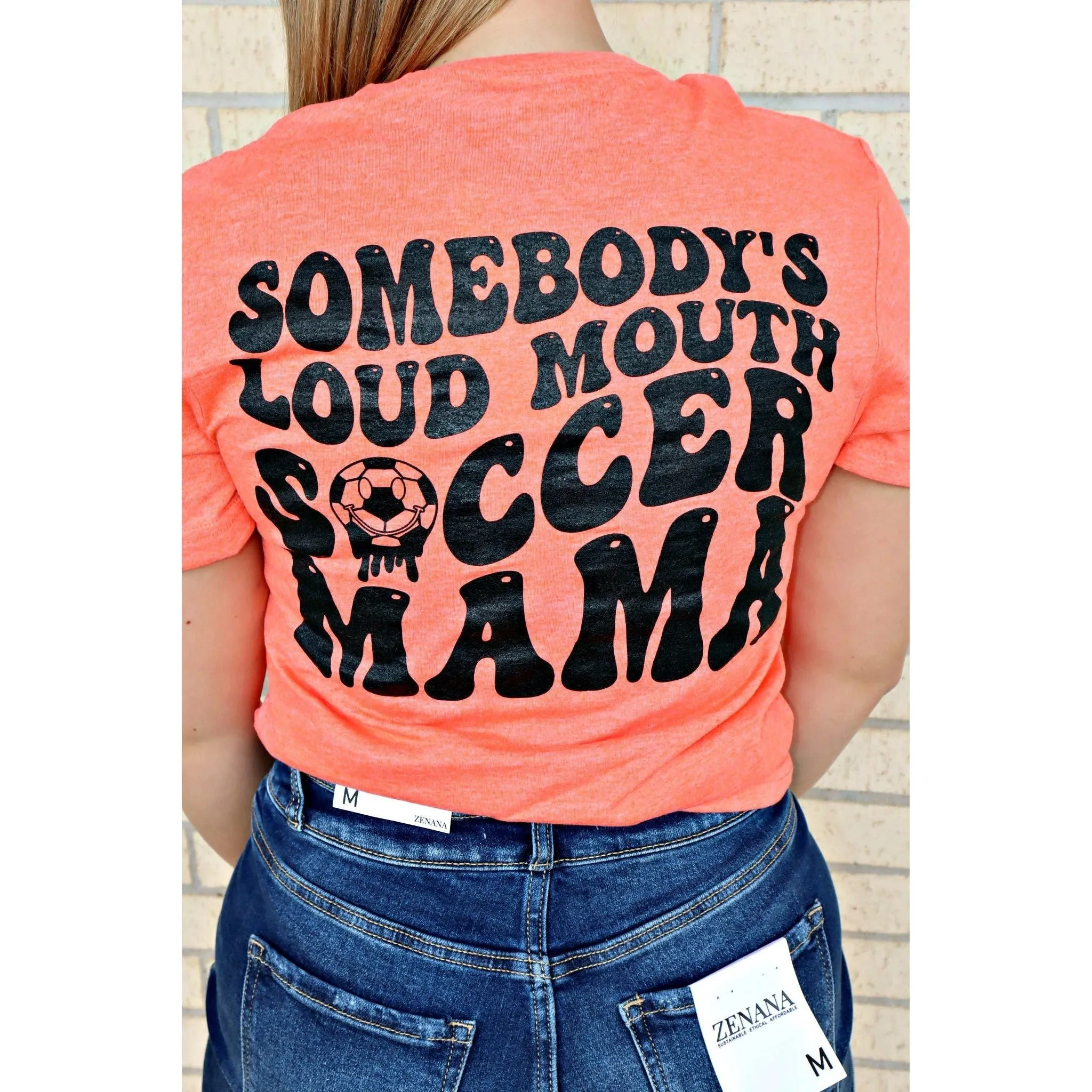 Somebody's Loud Mouth Soccer Mama Tee or Sweatshirt